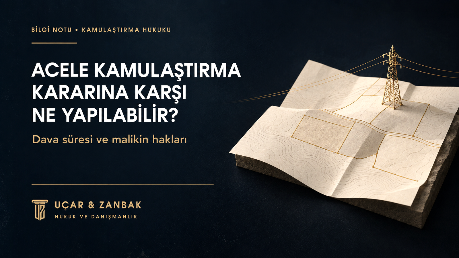 Acele Kamulaştırma Kararına Karşı Ne Yapılabilir?