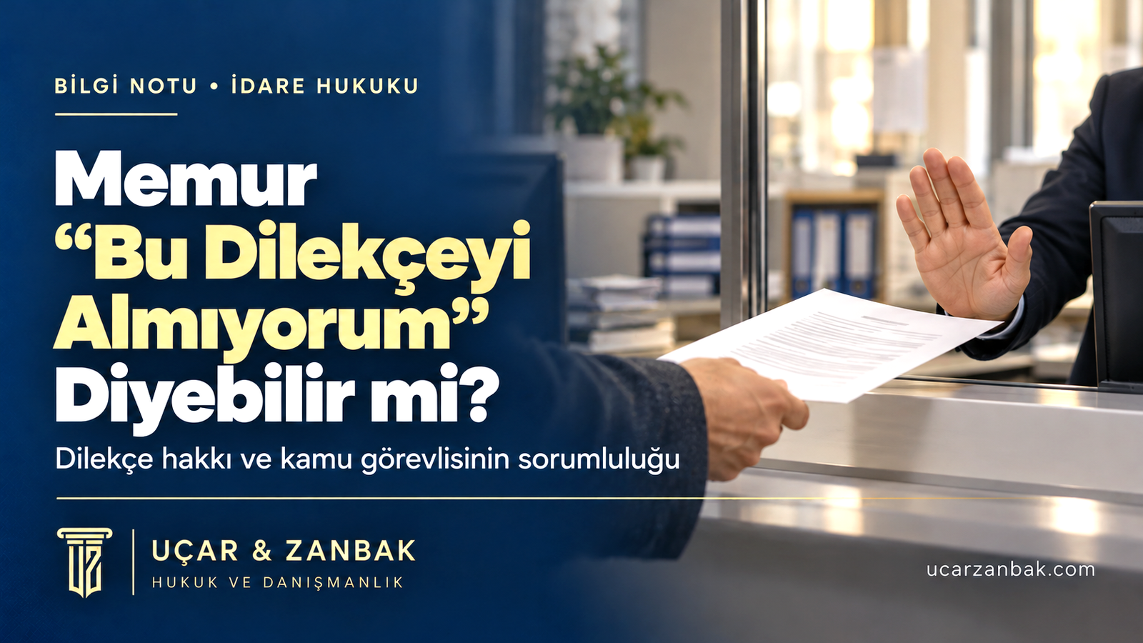 Memur “Bu Dilekçeyi Almıyorum” Diyebilir mi?