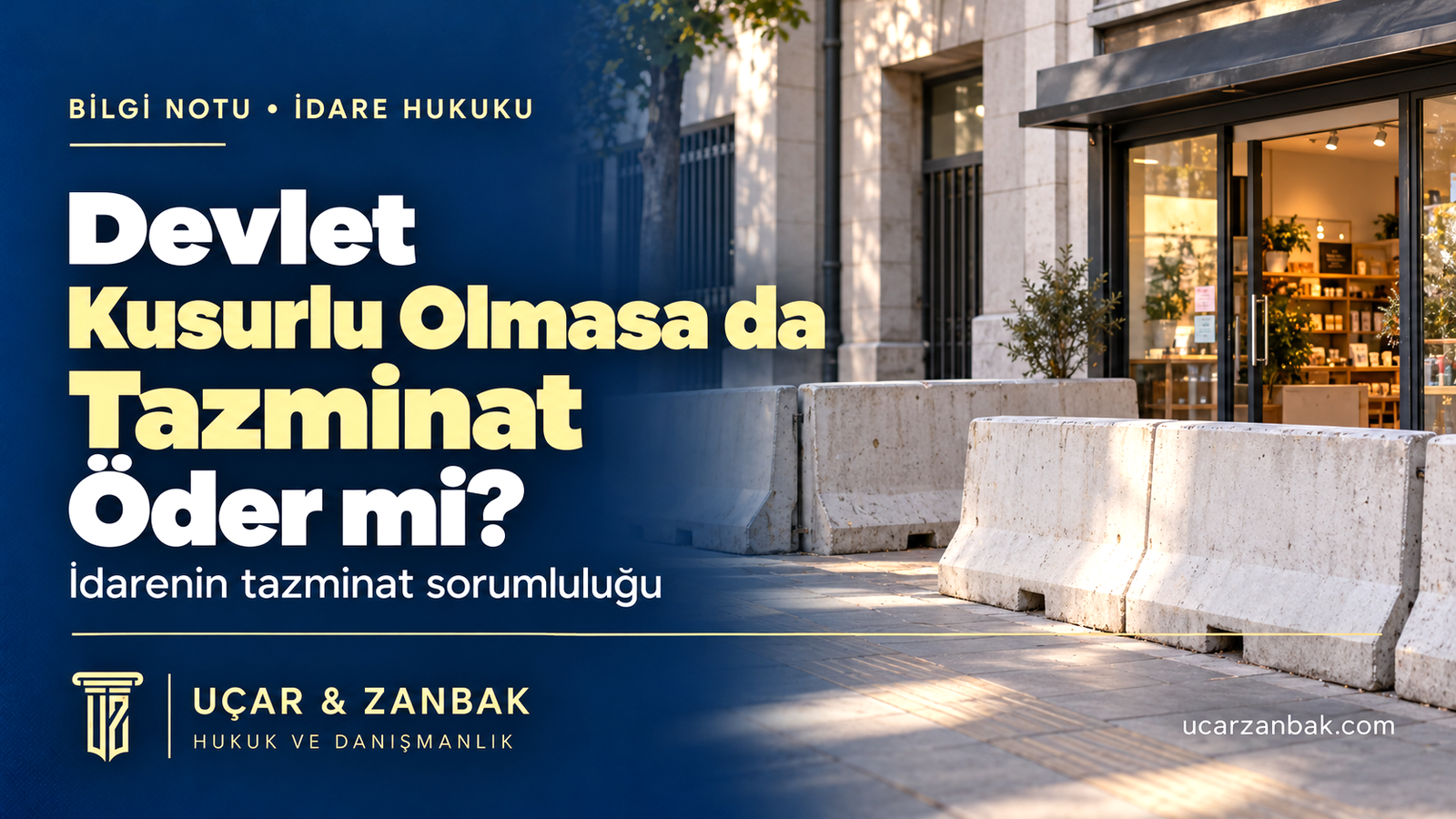 Devlet Kusurlu Olmasa da Tazminat Öder mi?